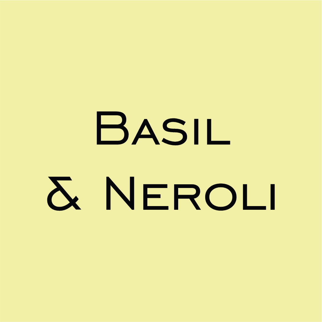 Fragrance Oil - Basil & Neroli (Compared to Jo Malone)