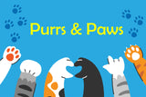 Purrs & Paws (Compared to Natures Garden)