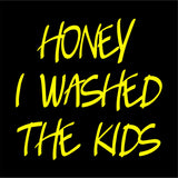 Honey I Washed The Kids (Compare to Lush)